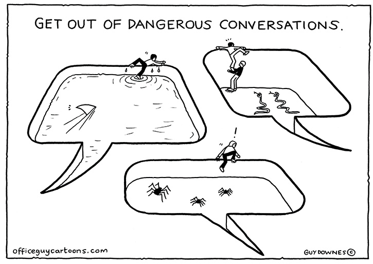 Dangerous conversations