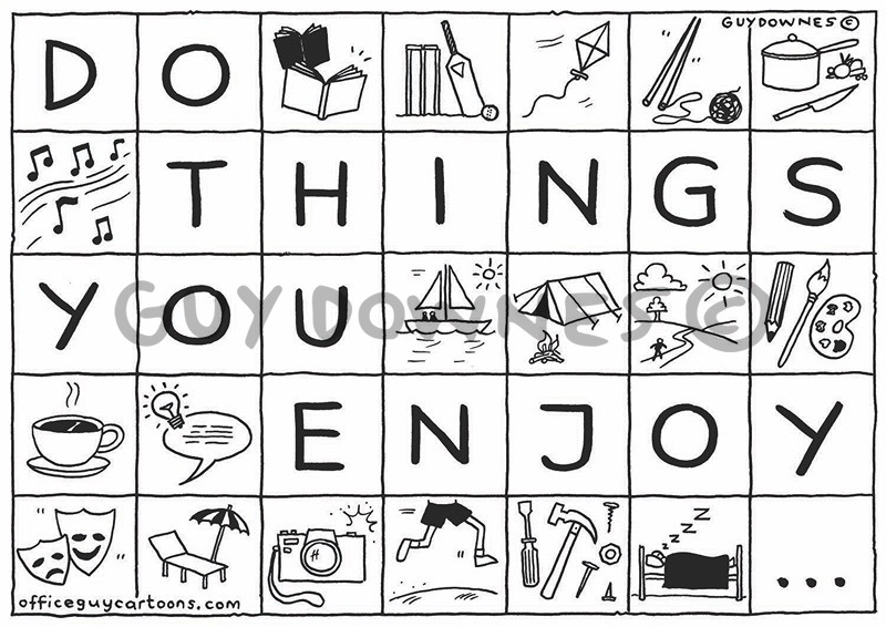 Do Things You Enjoy